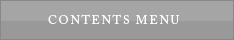 CONTENTS MENU